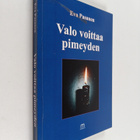 Eva Pasanen : Valo voittaa pimeyden (signeerattu) - pikkukuva 1