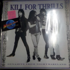 KILL FOR THRILLS - DYNAMITE FROM NIGHTMARELAND M-/EX+ LP - pikkukuva 1