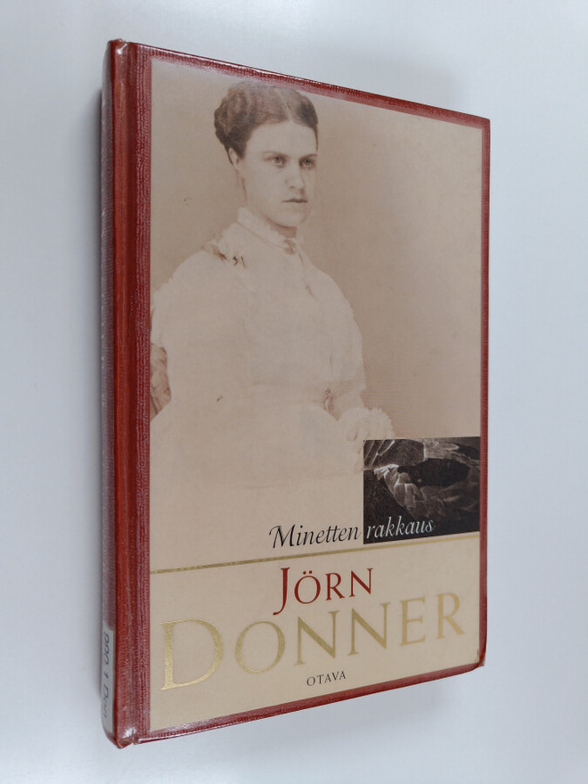 Jörn Donner : Minetten rakkaus : Minette Munckin ja orien...