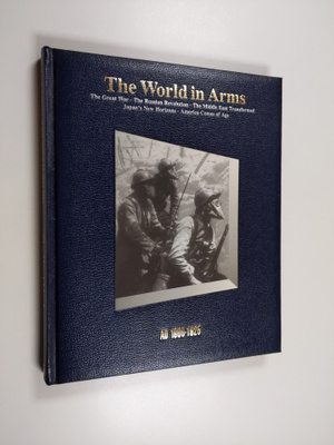The World in Arms : AD 1900-1925
