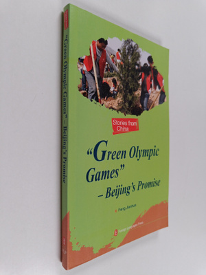 Feng Jianhua : Green Olympic Games : Beijing's Promise