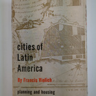 Francis Violich : Cities of Latin America - Housing and P... - pikkukuva 2