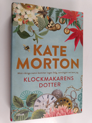 Kate Morton : Klockmakarens dotter