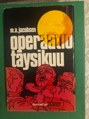 M.A.Jacobsen: Operaatio Täysikuu. 1974. 1.p.