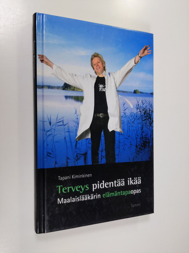 Tapani Kiminkinen : Terveys pidentää ikää : Maalaislääkär...