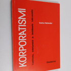 Voitto Helander : Korporatismi : traditiosta, esiintymist... - pikkukuva 1
