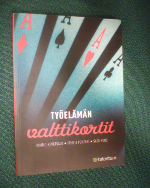 Kevätsalo TYÖELÄMÄN VALTTIKORTIT ( 1 p. 2006 ) Sis.pk:t