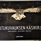 Varesvuo - Peltomäki - Mate : LINTUKUVAUKSEN KÄSIKIRJA - pikkukuva 1