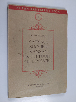 Einar W. Juva : Katsaus Suomen kansan kulttuurikehitykseen