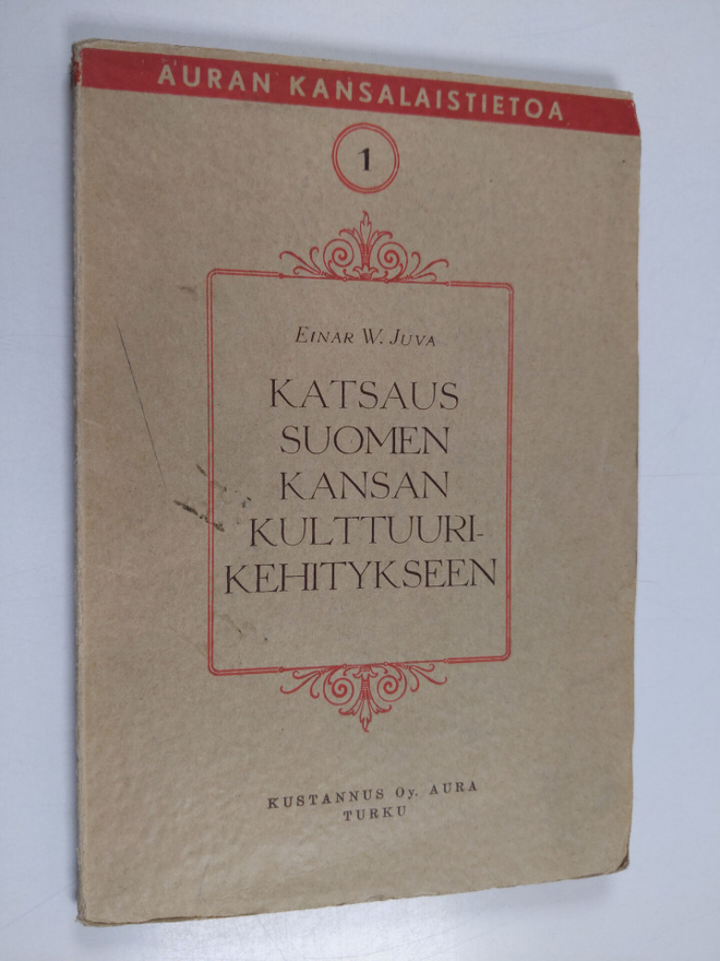 Einar W. Juva : Katsaus Suomen kansan kulttuurikehitykseen