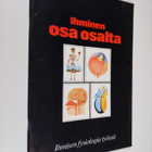 Thelma (käännös) Aro : Ihminen osa osalta : ihmisen fysio... - pikkukuva 1