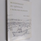 Nils Storå : Massfångst av sjöfågel i Nordeurasien : en e... - pikkukuva 1