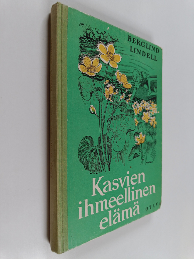 Henrik Berglind ym. : Kasvien ihmeellinen elämä