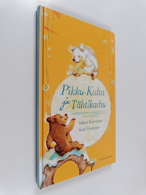 Inkeri Karvonen : Pikku-Kulta ja Tähtikarhu : 12 vuodenai...