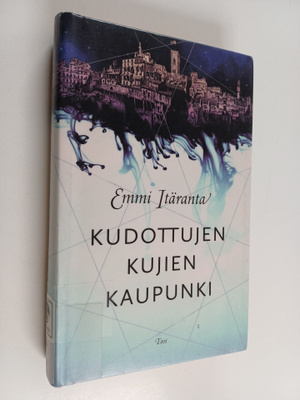Emmi Itäranta : Kudottujen kujien kaupunki