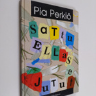 Pia Perkiö : Sattu sellaset jutut - pikkukuva 1
