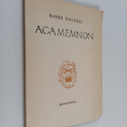 Rabbe Enckell : Agamemnon (numeroitu, signeerattu) - pikkukuva 1