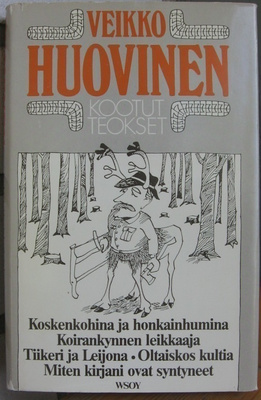Veikko Huovinen: Kootut teokset X, Wsoy 1986. 346 s.