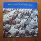 Felix – It Will Make Me Crazy, 12-tuumainen sinkku - pikkukuva 1