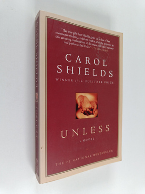 Carol Shields : Unless : a novel