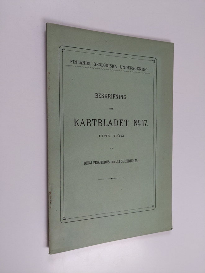 J. J. Sederholm ym. : Beskrifning till kartbladet N:o 17 ...
