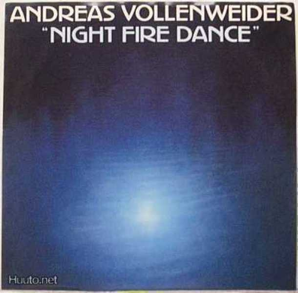 ANDREAS VOLLENWEIDER :: NIGHT FIRE DANCE :: VINYYLI  7" 1986