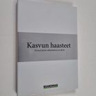 Kasvun haasteet : kasvuyritysten rakentaminen ja hallinta - pikkukuva 1