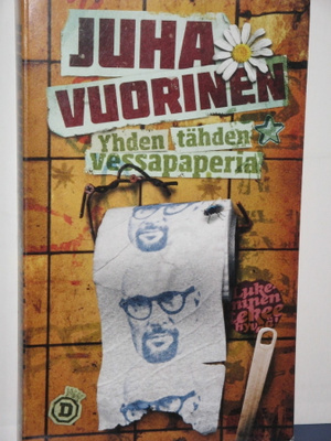Juha Vuorinen : Yhden tähden vessapaperia