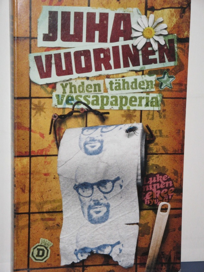 Juha Vuorinen : Yhden tähden vessapaperia