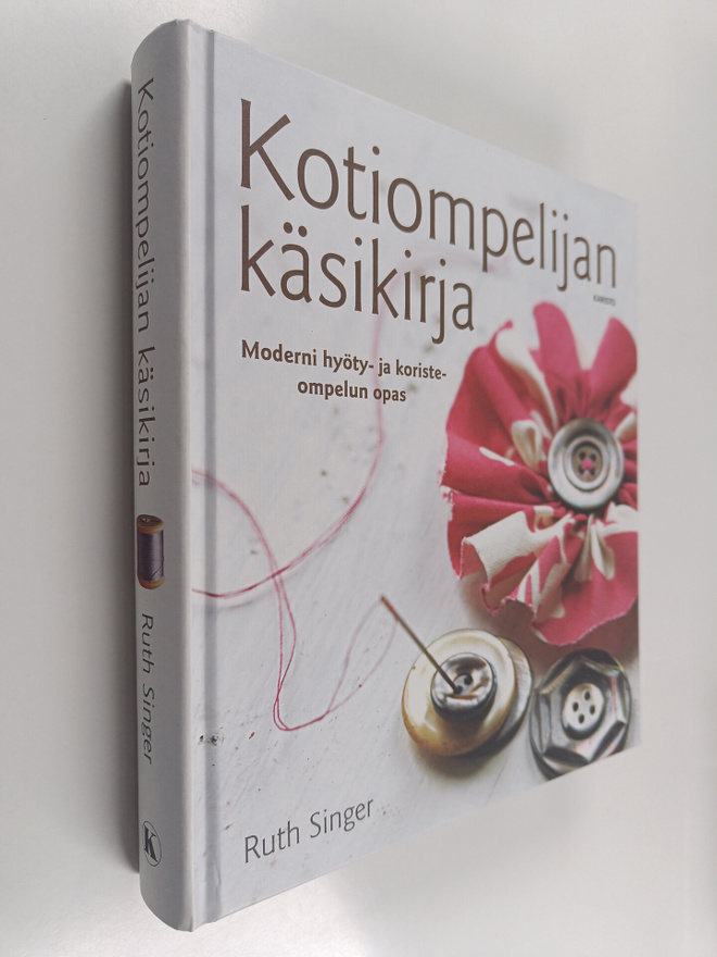 Ruth Singer : Kotiompelijan käsikirja : moderni hyöty- ja...