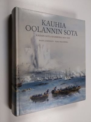 Raoul Johnsson : Kauhia Oolannin sota : Krimin sota Suome...