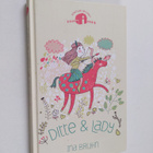 Ina Bruhn : Ditte & Lady - pikkukuva 1