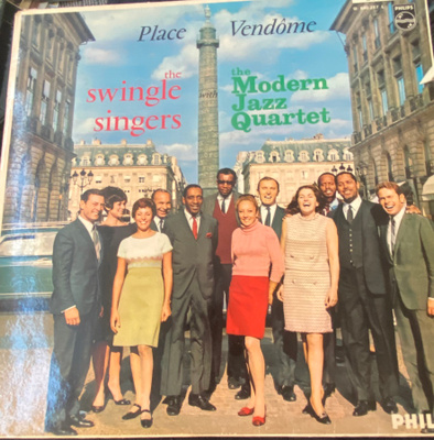The Modern Jazz Quartet/The Swingle Singers: Place Vendôme