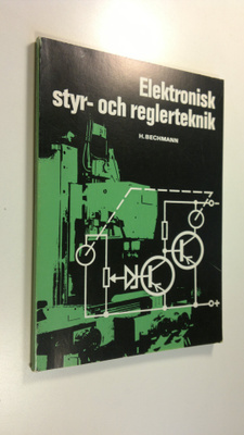 H. Bechmann : Elektronisk styr- och reglerteknik