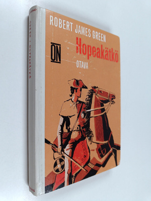 Robert James Green : Hopeakätkö : historiallinen seikkail...