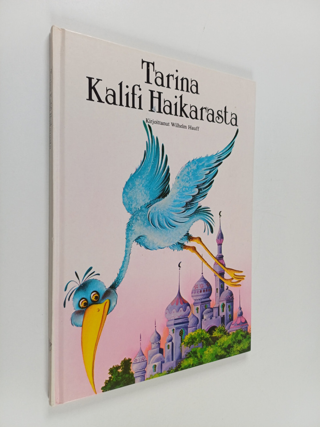 Wilhelm Hauff : Tarina Kalifi haikarasta