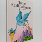 Wilhelm Hauff : Tarina Kalifi haikarasta - pikkukuva 1