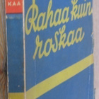 P. G. Wodehouse: Rahaa kuin roskaa, Wsoy 1938. 253 s. - pikkukuva 2