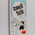 Lasse Lehtinen ym. : Small talk : tikusta asiaa - pikkukuva 1