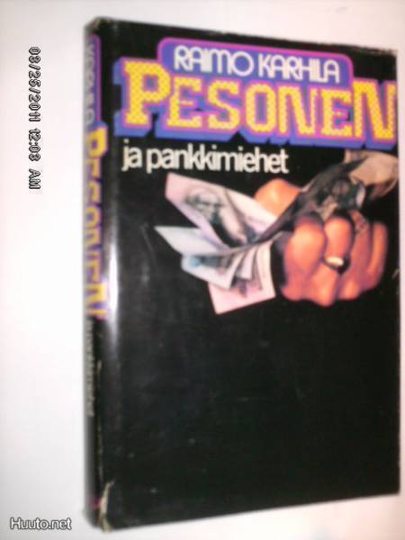 Raimo Karhila : PESONEN ja pankkimiehet (1 p. 1982) Sis.pk