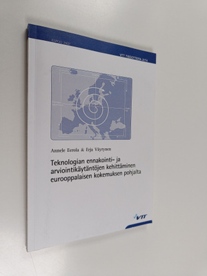 Erja Väyrynen ym. : Teknologian ennakointi- ja arviointik...
