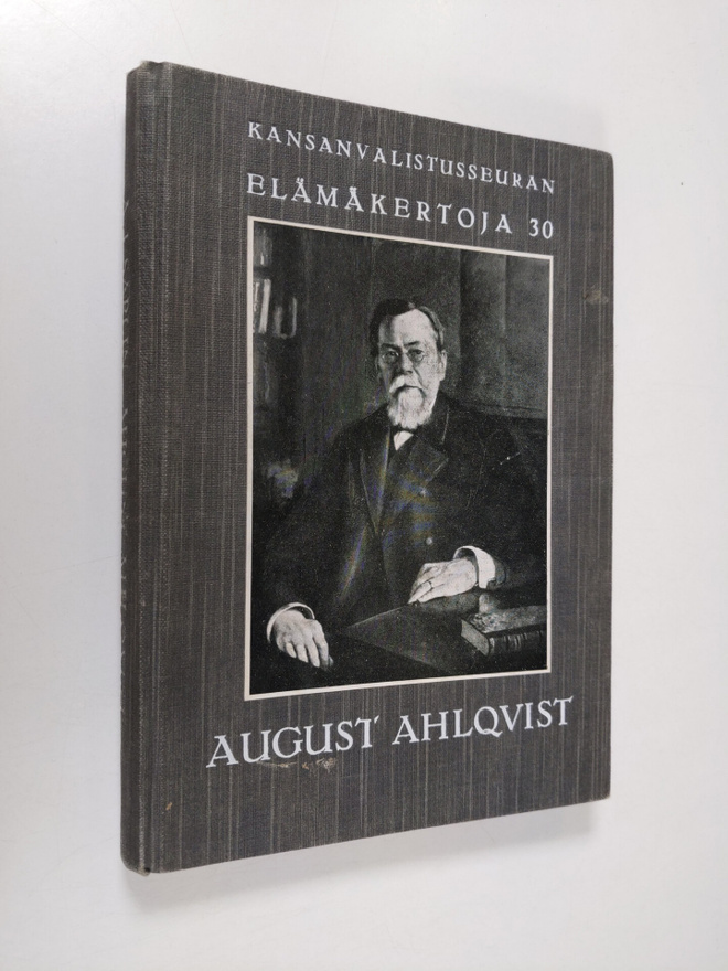 A. J. Sarlin : August Engelbrekt Ahlqvist : hänen elämäns...