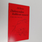 Aili Runne : Dubrovnikin kukkivat muurit : runoja (signee... - pikkukuva 1