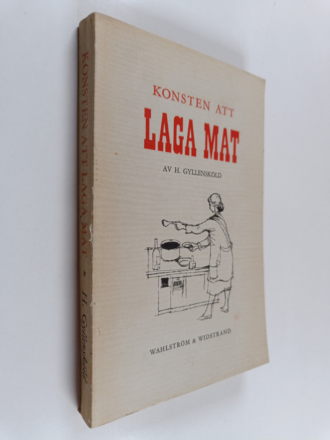 H. Gyllensköld : Konsten att laga mat