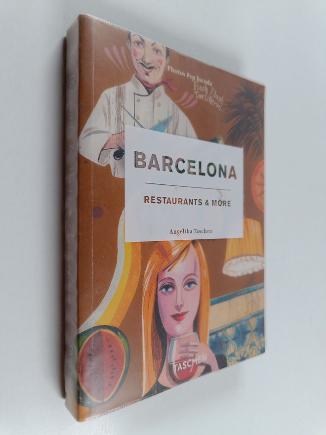 Angelika Taschen : Barcelona - Restaurants & More