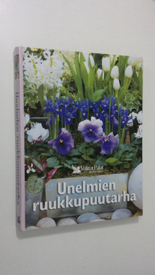 Sinikka Neuvonen : Unelmien ruukkupuutarha