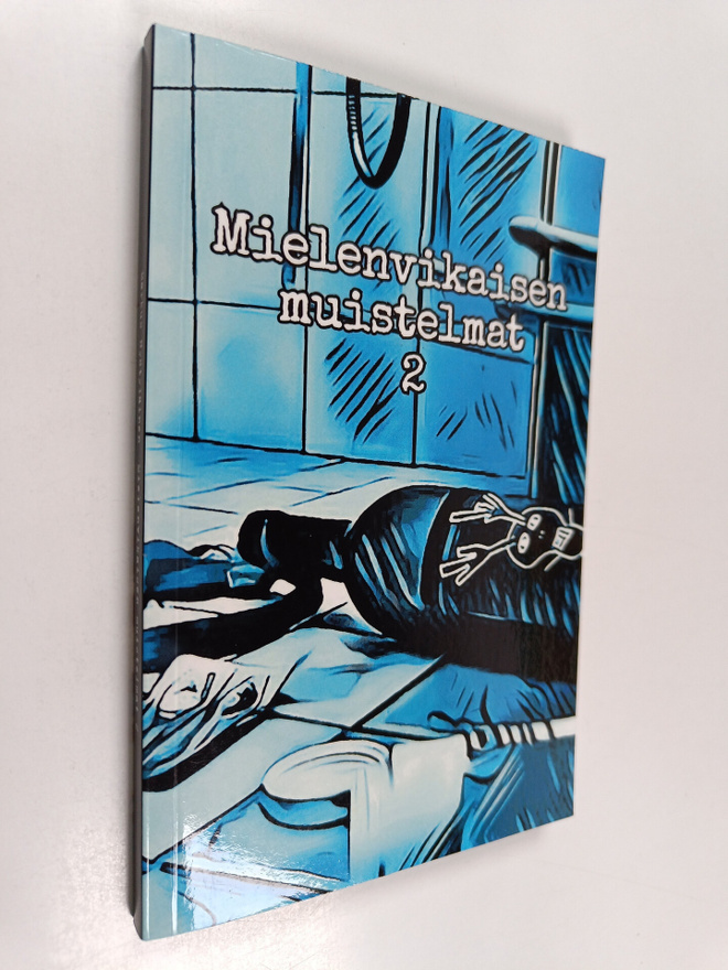 Markus Hyötyläinen : Mielenvikaisen muistelmat 2 (signeer...
