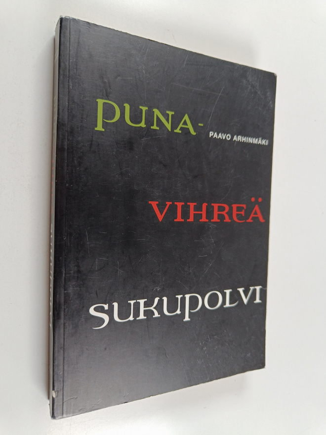 Paavo Arhinmäki : Punavihreä sukupolvi