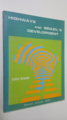 Eliseu Resende : Highways and Brazil's development
