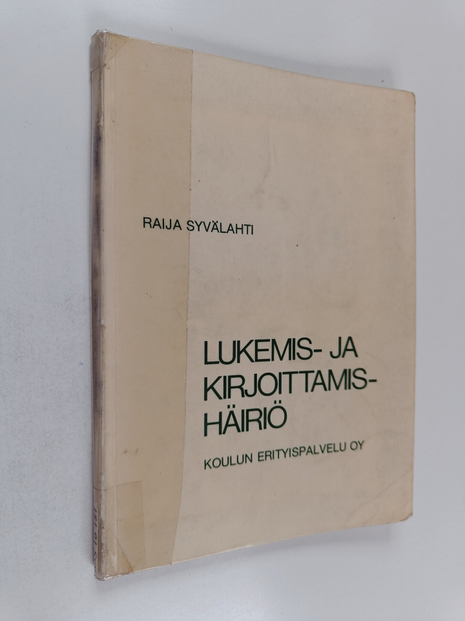Raija Syvälahti : Lukemis- ja kirjoittamishäiriö